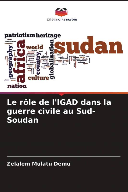 Le rôle de l'IGAD dans la guerre civile au Sud-Soudan