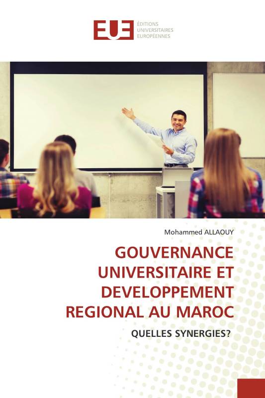 GOUVERNANCE UNIVERSITAIRE ET DEVELOPPEMENT REGIONAL AU MAROC