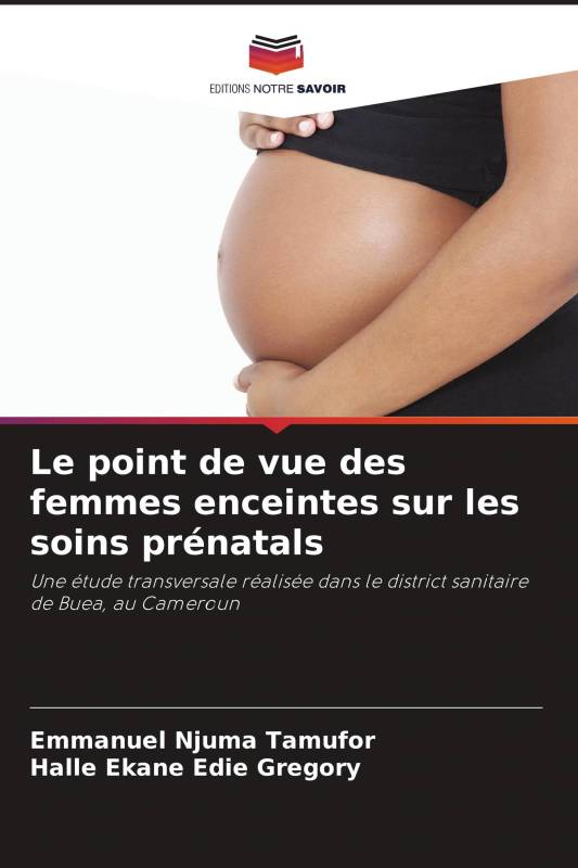 Le point de vue des femmes enceintes sur les soins prénatals