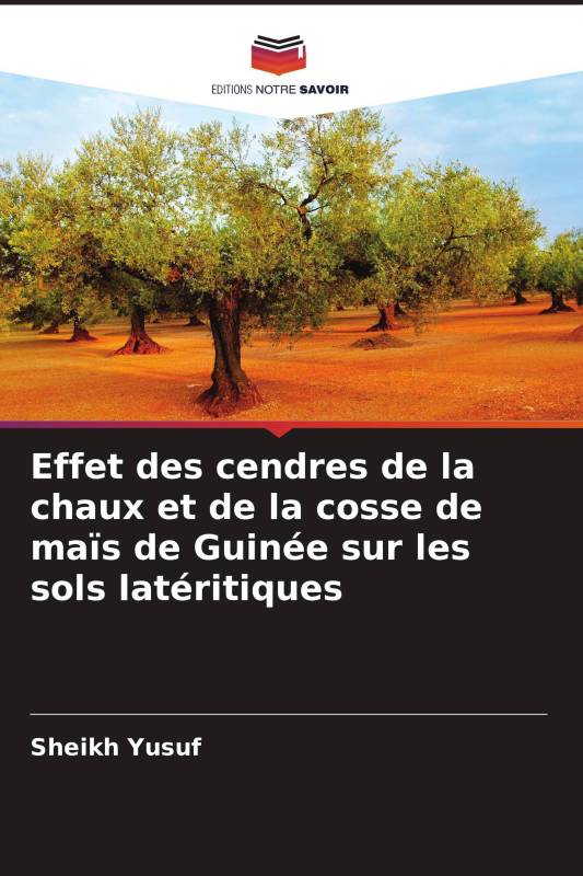 Effet des cendres de la chaux et de la cosse de maïs de Guinée sur les sols latéritiques