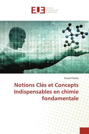 Notions Clés et Concepts Indispensables en chimie fondamentale