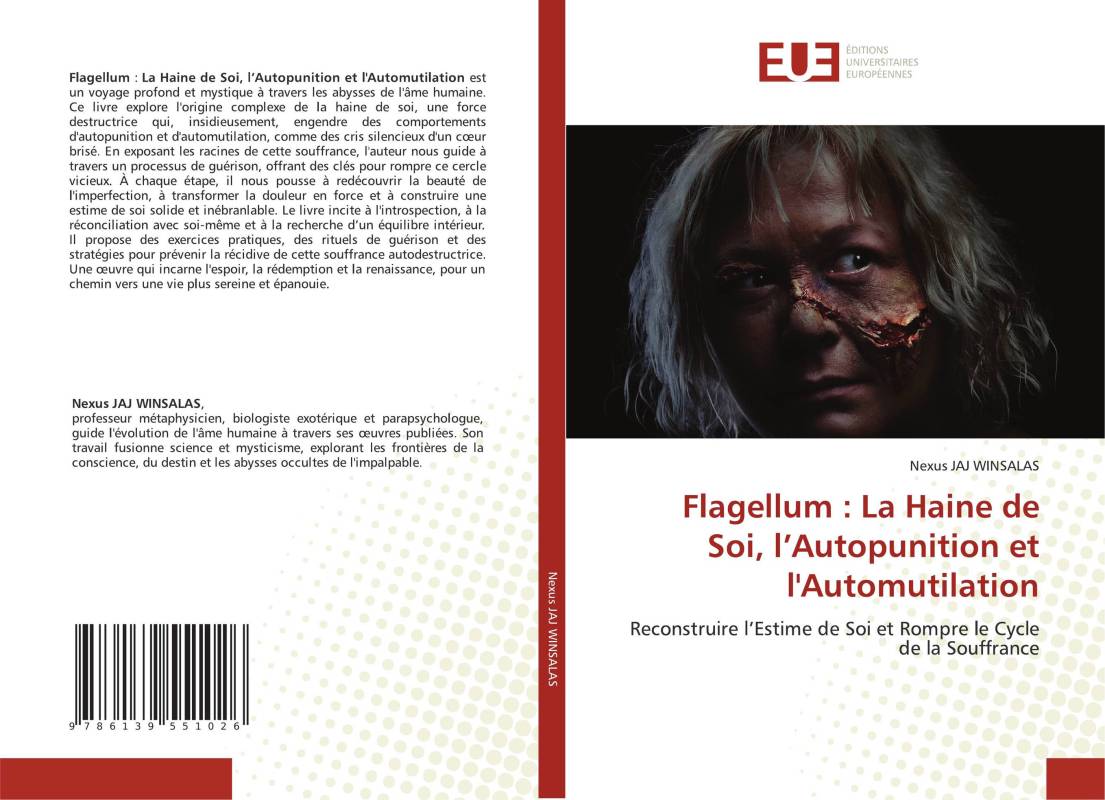 Flagellum : La Haine de Soi, l’Autopunition et l'Automutilation