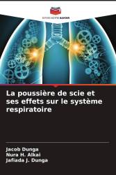 La poussière de scie et ses effets sur le système respiratoire