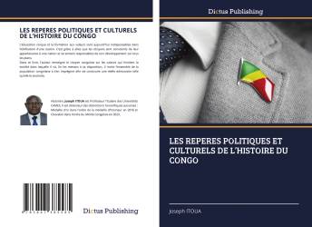 LES REPERES POLITIQUES ET CULTURELS DE L’HISTOIRE DU CONGO