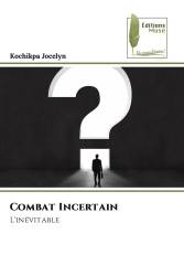 Combat Incertain