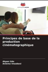 Principes de base de la production cinématographique