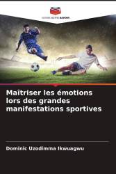 Maîtriser les émotions lors des grandes manifestations sportives