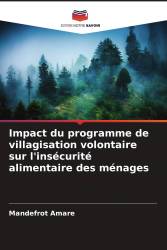 Impact du programme de villagisation volontaire sur l'insécurité alimentaire des ménages