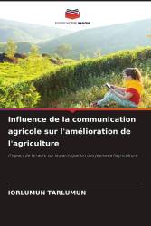 Influence de la communication agricole sur l'amélioration de l'agriculture