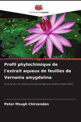 Profil phytochimique de l'extrait aqueux de feuilles de Vernonia amygdalina