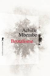 Brutalisme Achille Mbembe Format poche