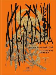 Kaïdara d’Amadou Hampâté Bâ illustré par Omar Ba