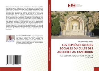 LES REPRÉSENTATIONS SOCIALES DU CULTE DES ANCETRES AU CAMEROUN