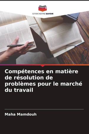 Compétences en matière de résolution de problèmes pour le marché du travail