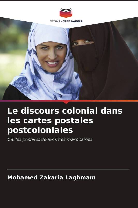 Le discours colonial dans les cartes postales postcoloniales