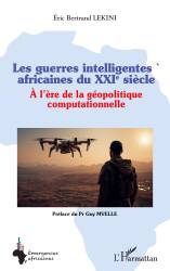 Les guerres intelligentes africaines du XXIe siècle