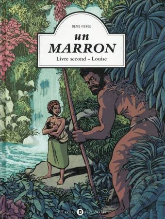 Un marron. Livre second - Louise