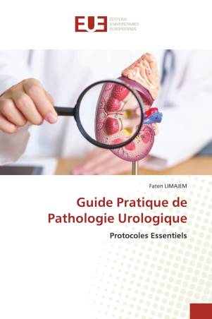 Guide Pratique de Pathologie Urologique