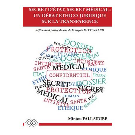 Secret d'Etat, secret médical : un débat éthico-juridique sur la transparence de Mintou Fall Sidibe