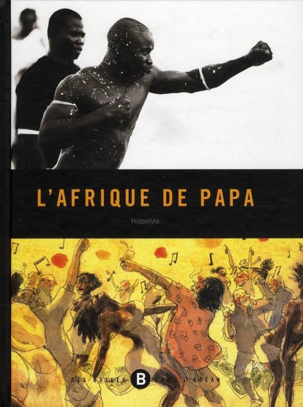 L'Afrique de papa Hippolyte