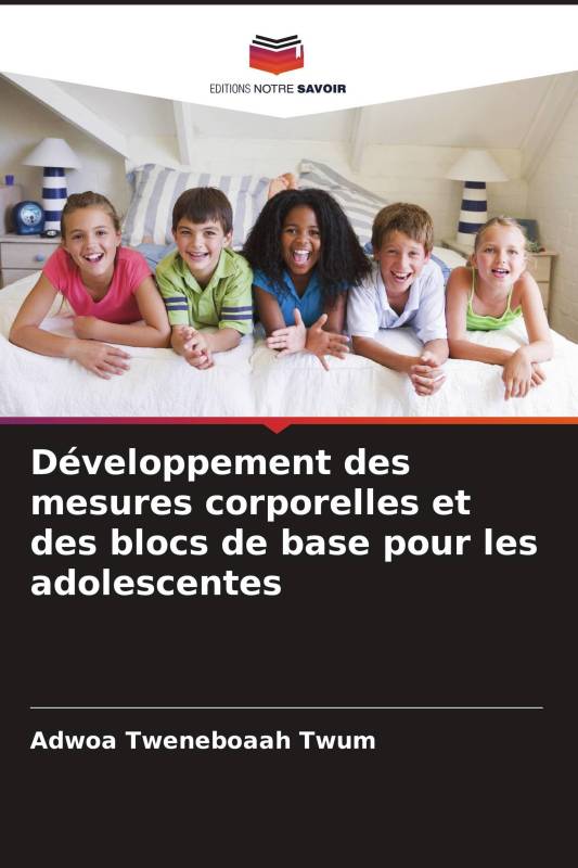 Développement des mesures corporelles et des blocs de base pour les adolescentes