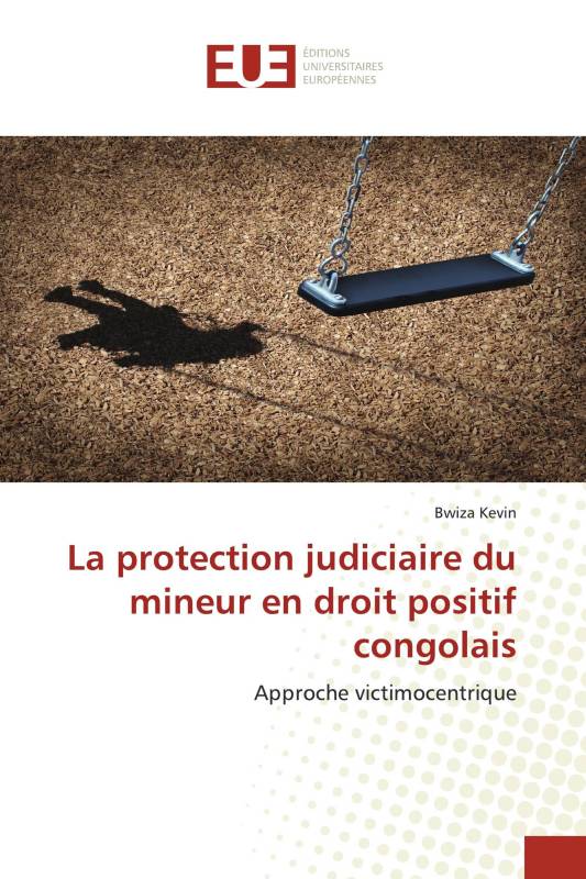 La protection judiciaire du mineur en droit positif congolais