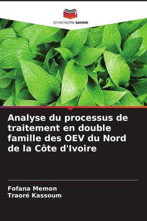 Analyse du processus de traitement en double famille des OEV du Nord de la Côte d'Ivoire