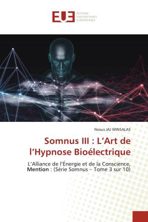 Somnus III : L’Art de l’Hypnose Bioélectrique