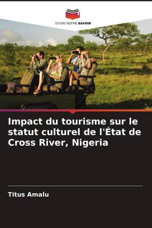 Impact du tourisme sur le statut culturel de l'État de Cross River, Nigeria