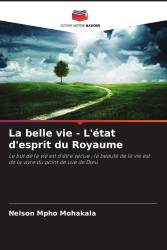 La belle vie - L'état d'esprit du Royaume