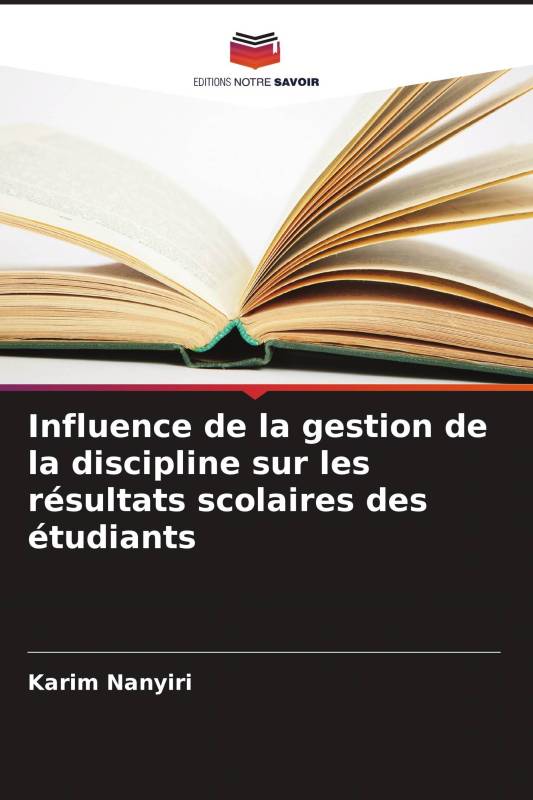 Influence de la gestion de la discipline sur les résultats scolaires des étudiants