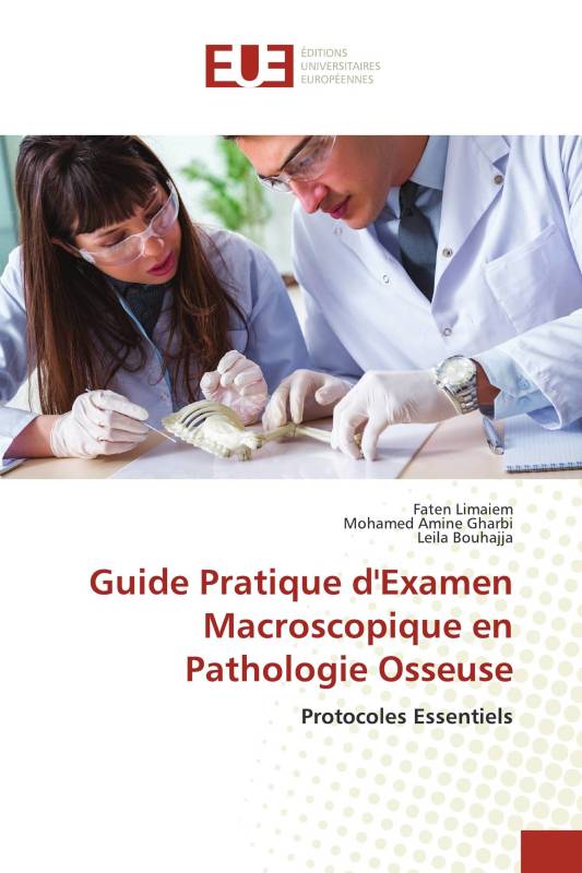 Guide Pratique d'Examen Macroscopique en Pathologie Osseuse