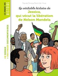 La véritable histoire de Jessica, qui vécut la libération de Nelson Mandela