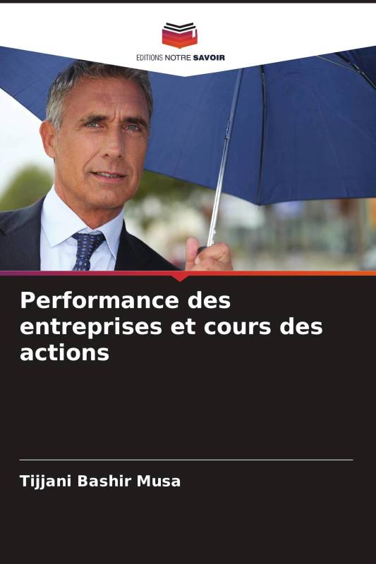 Performance des entreprises et cours des actions Performance des entreprises et cours des actions