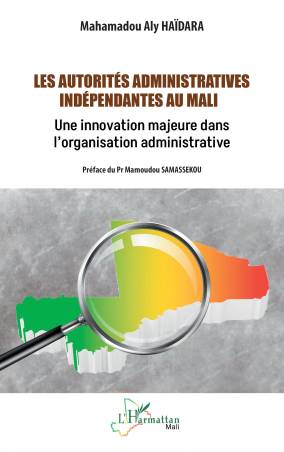 Les autorités administratives indépendantes au Mali