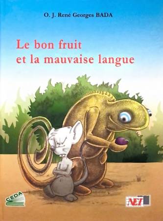 Le bon fruit et la mauvaise langue O. J. R. GEORGES BADA