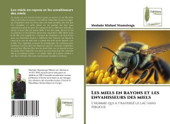 Les miels en rayons et les envahisseurs des miels