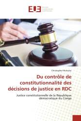Du contrôle de constitutionnalité des décisions de justice en RDC