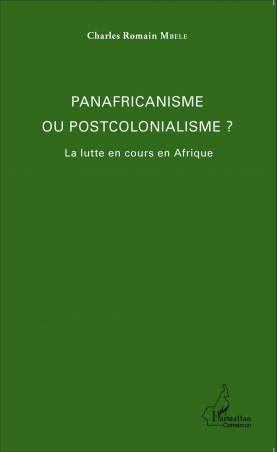 Panafricanisme ou postcolonialisme ?