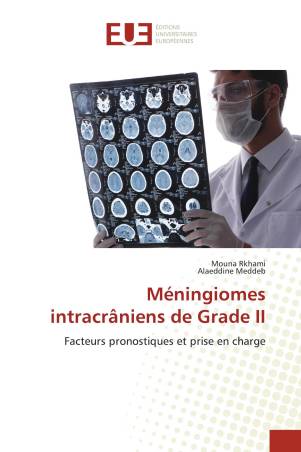 Méningiomes intracrâniens de Grade II