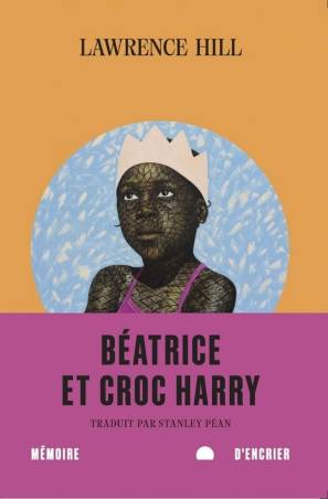 Béatrice et Croc Harry Lawrence Hill