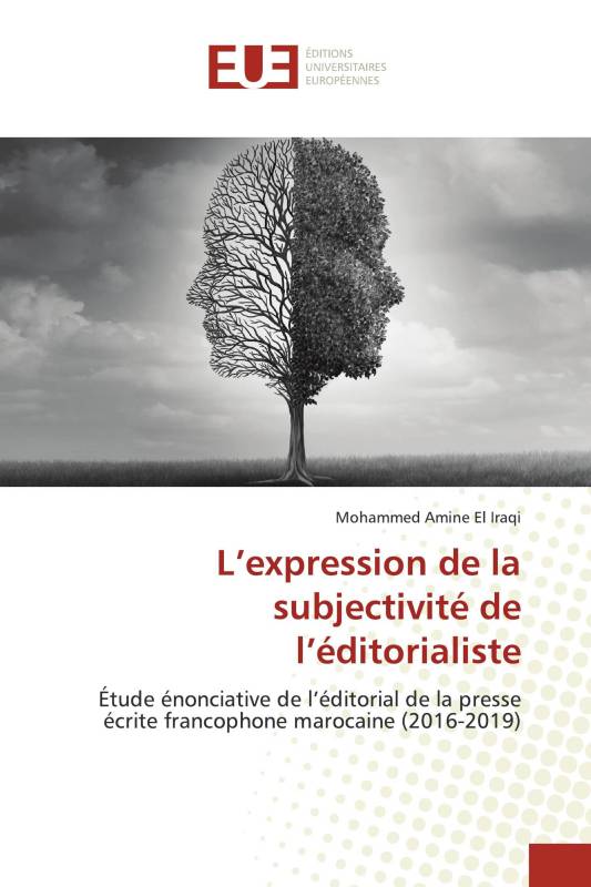 L’expression de la subjectivité de l’éditorialiste L’expression de la subjectivité de l’éditorialiste