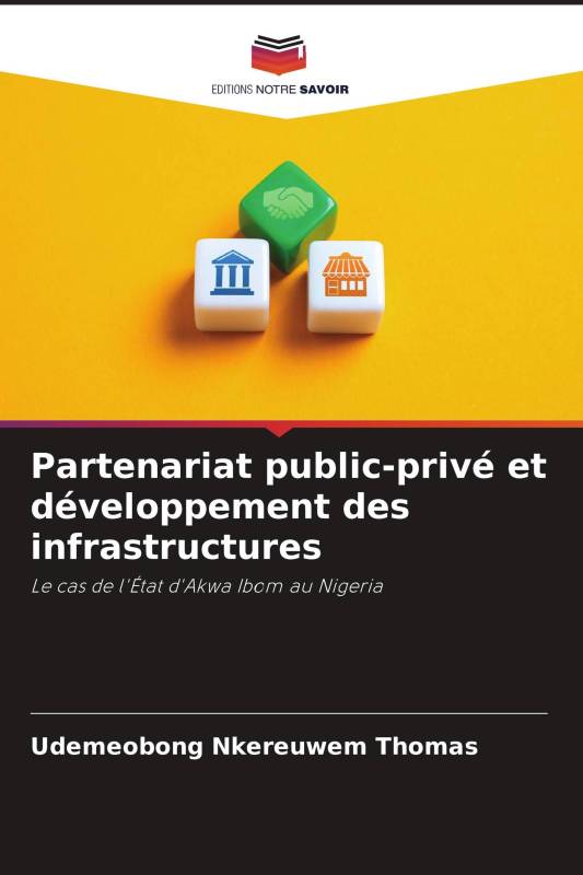 Partenariat public-privé et développement des infrastructures Partenariat public-privé et développement des infrastructures