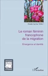 Le roman féminin francophone de la migration