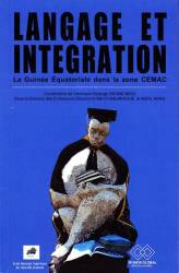 Langage et intégration - La Guinée équatoriale dans la zone CEMAC