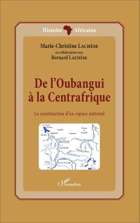 De l'Oubangui à la Centrafrique