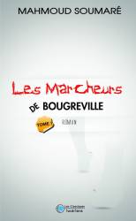 Les marcheurs de Bougreville - tome 1 de Mahmoud Soumaré