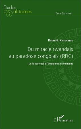 Du miracle rwandais au paradoxe congolais (RDC)
