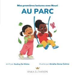Mes premières lectures avec Nouri : Au parc Audrey De Matos