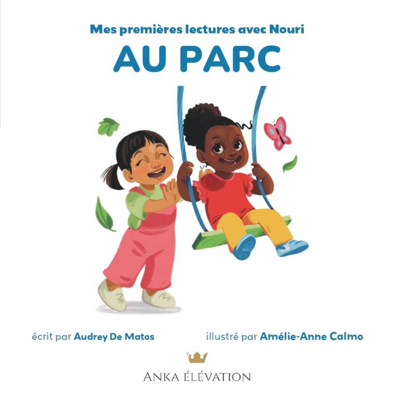 Mes premières lectures avec Nouri : Au parc Audrey De Matos Mes premières lectures avec Nouri : Au parc Audrey De Matos